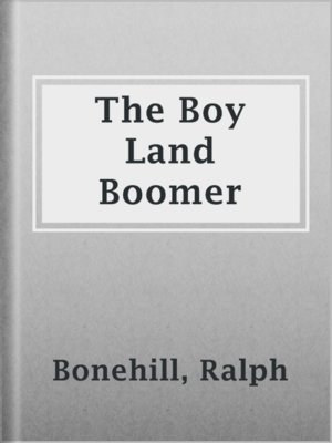 cover image of The Boy Land Boomer